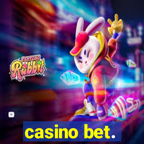 casino bet.